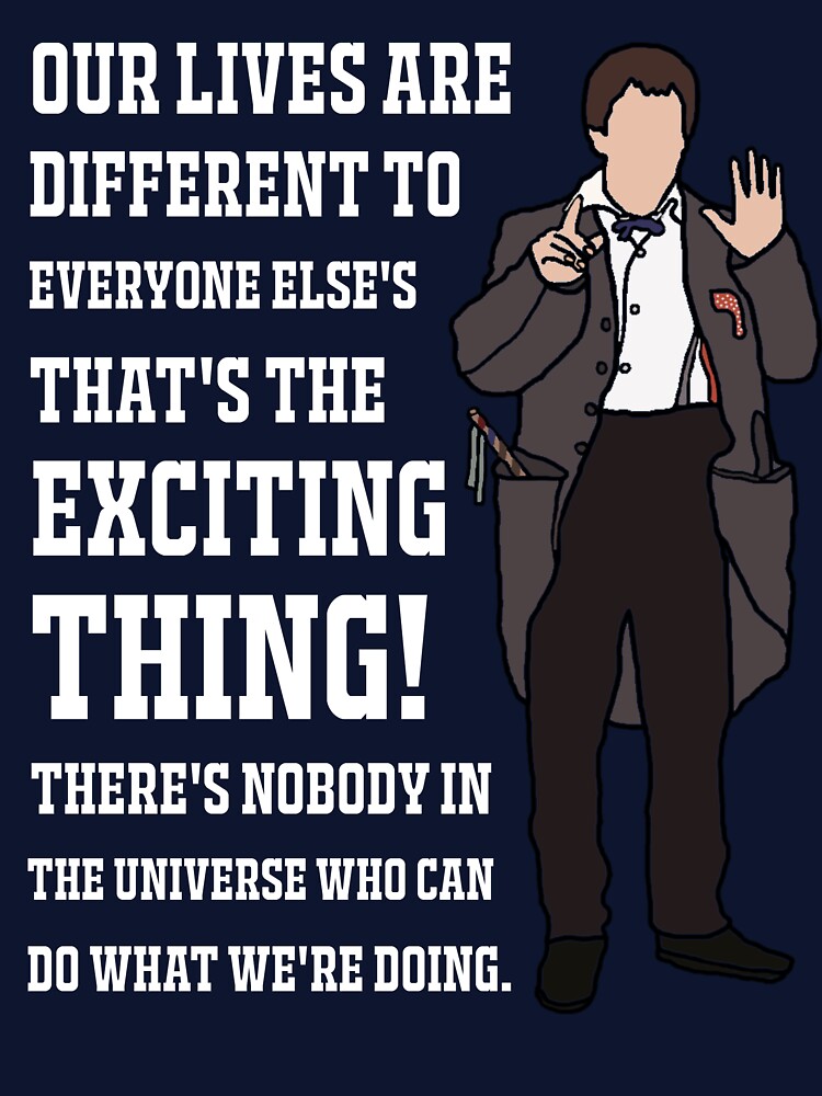 The 2nd Doctor: "Our lives are different to every one else's that's the exciting thing!" (White) by sci-fi-nerd