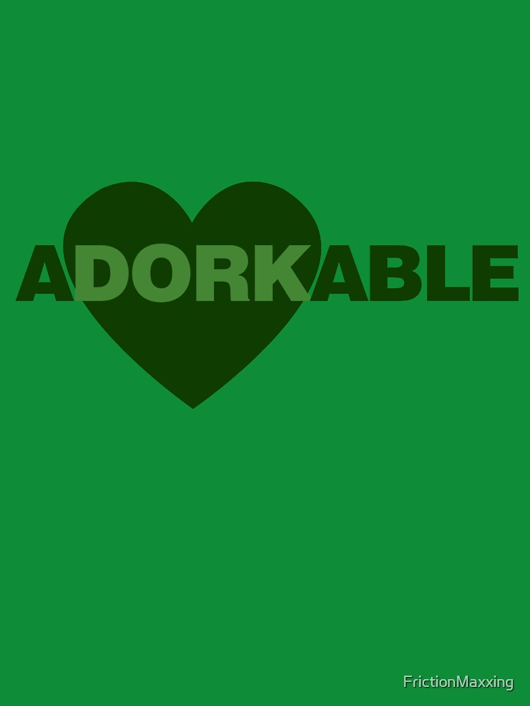 ADORKABLE by FrictionMaxxing