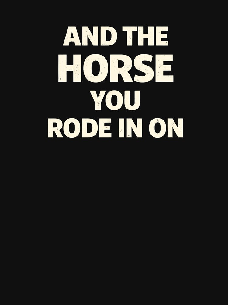 Yes That's Correct And The Horse You Rode In On – Funny Sarcastic Quote Meme by VibeOffline Studio