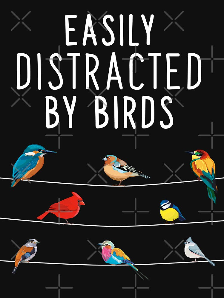 Easily Distracted By Birds, Birthday Gift for Bird Lovers, Birdwatcher & Ornithologist by MZ-Art