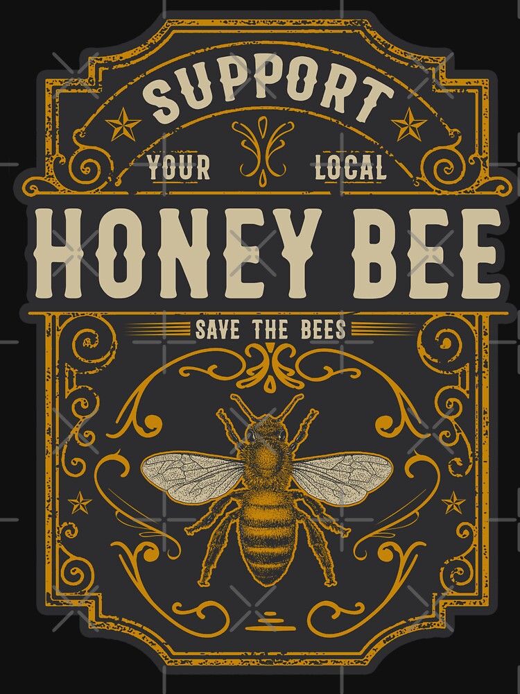 Support Your Local Honey Bee Save The Bees by monokromatik