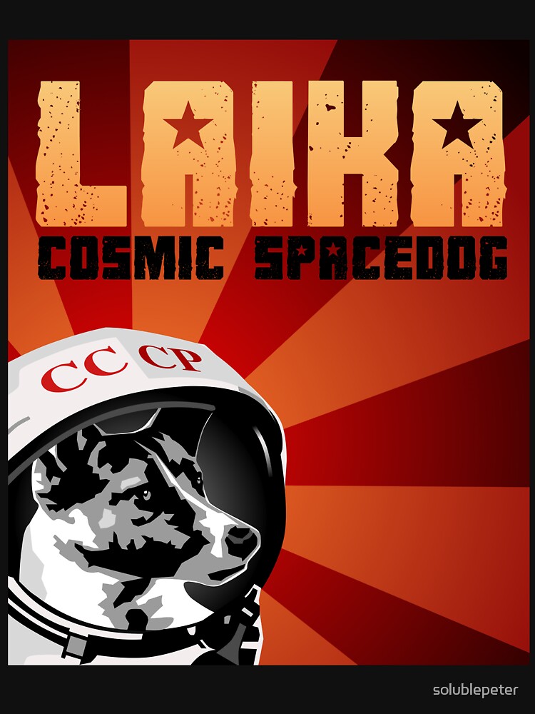 Laika- Cosmic Spacedog by solublepeter