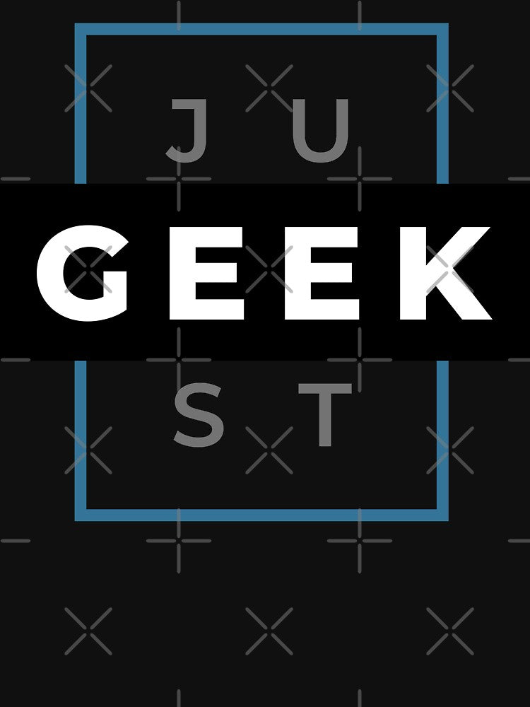 Just Geek by Legit Hooligan