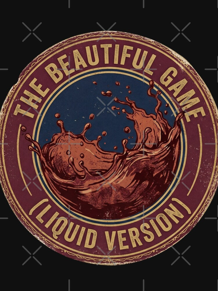 The Beautiful Game Liquid Version Retro Wine Splash Badge by JaphstarCreatives