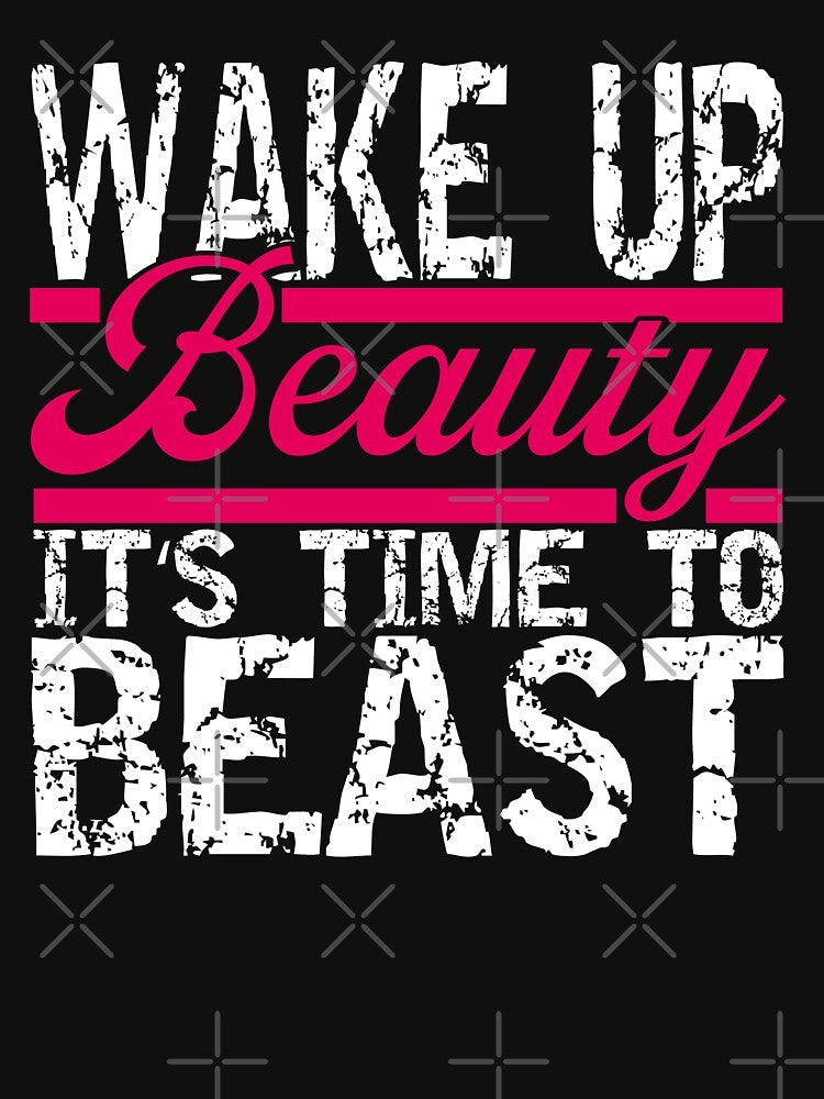 Wake Up Beauty Fitness Gym Body Building by Wildchagapicker
