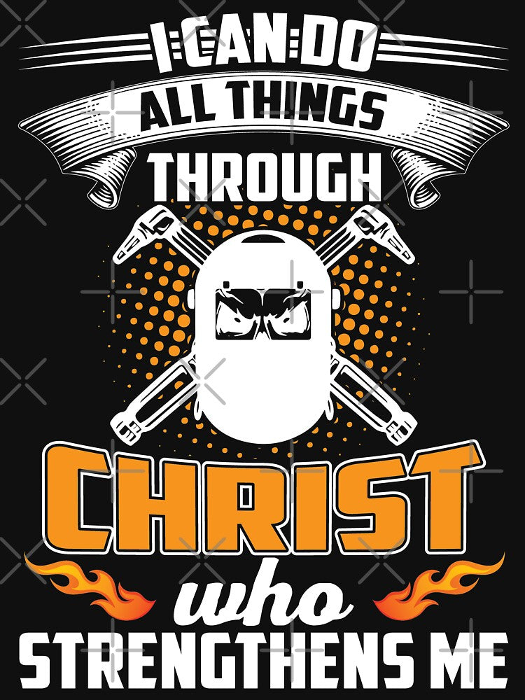 I Can Do All Things Through Christ Who Strengthens Me by Tee Hub