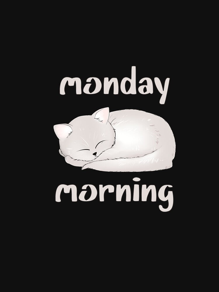 Monday Morning for Cat Lover by MrHemo
