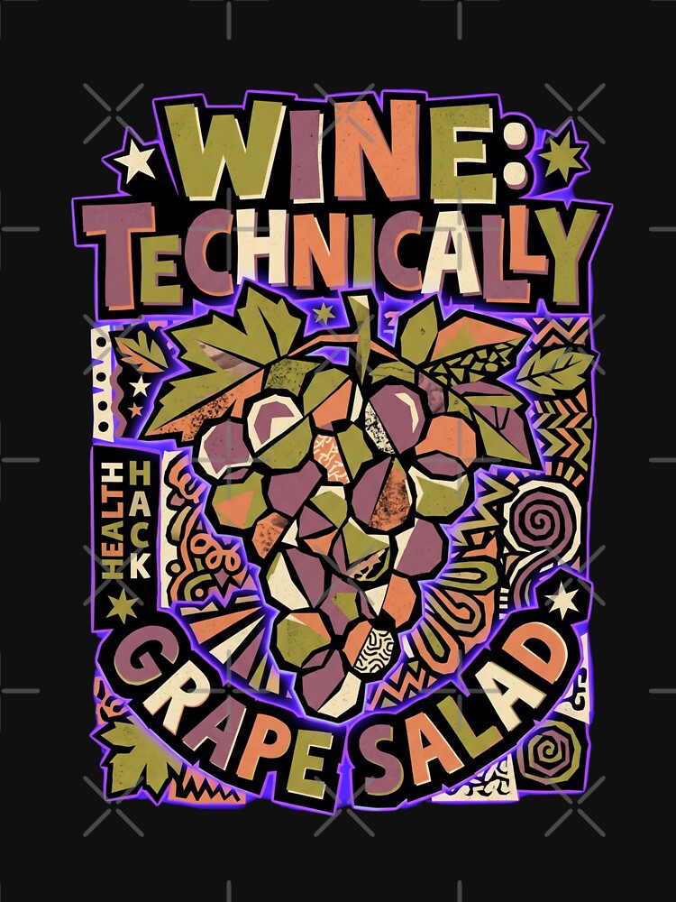 Wine Technically A Grape Salad Maximalist Mosaic Typography by JaphstarCreatives
