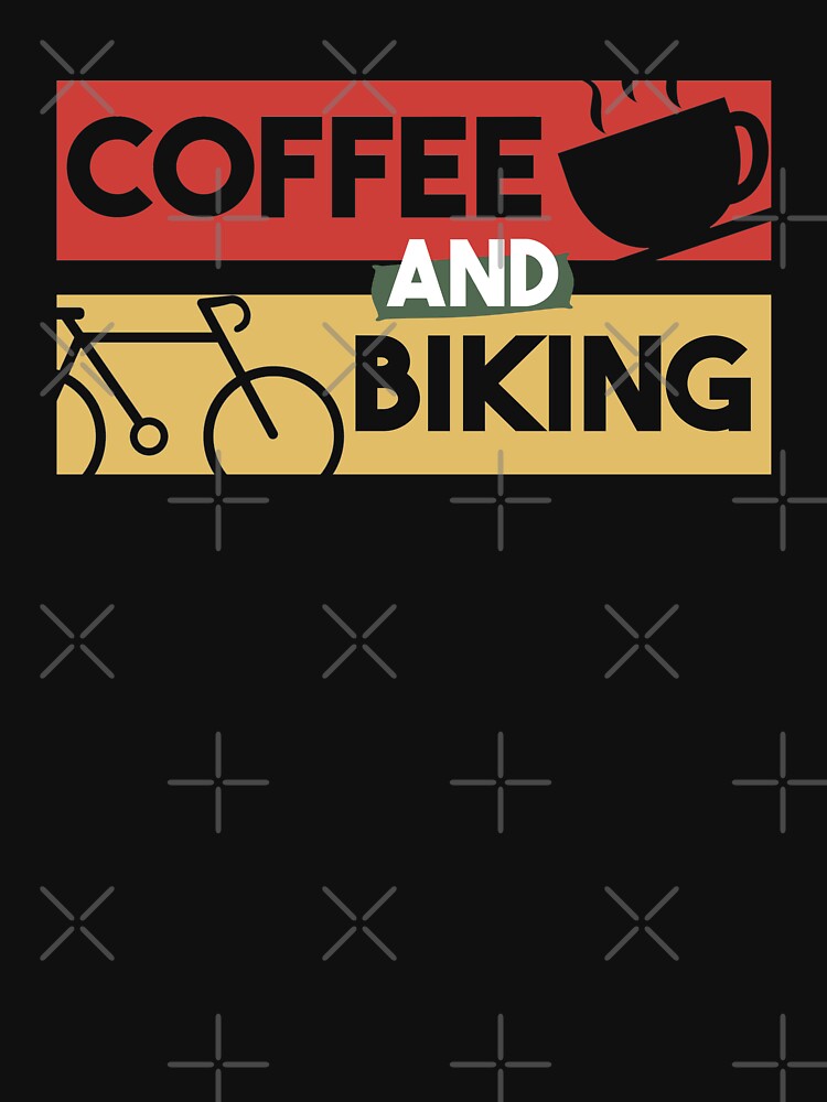 Coffee And Biking - Gift for coffee addict , Biking Gifts by MrElgo