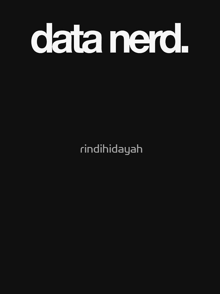 data nerd. by rindihidayah