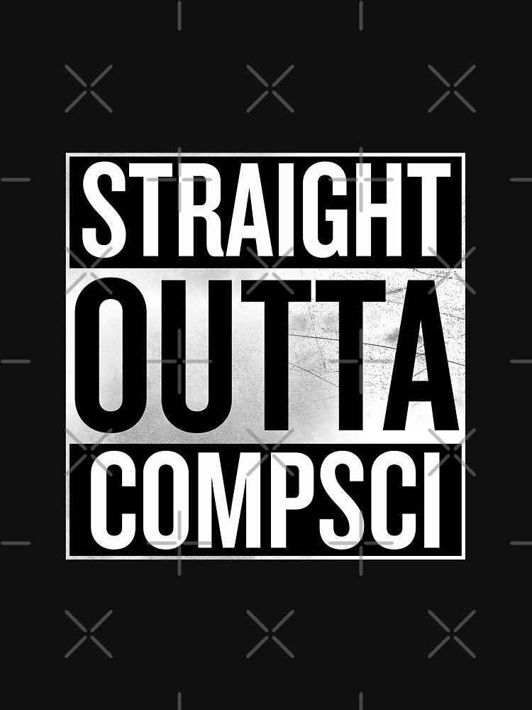 Straight Outta Compsci by lovedeep