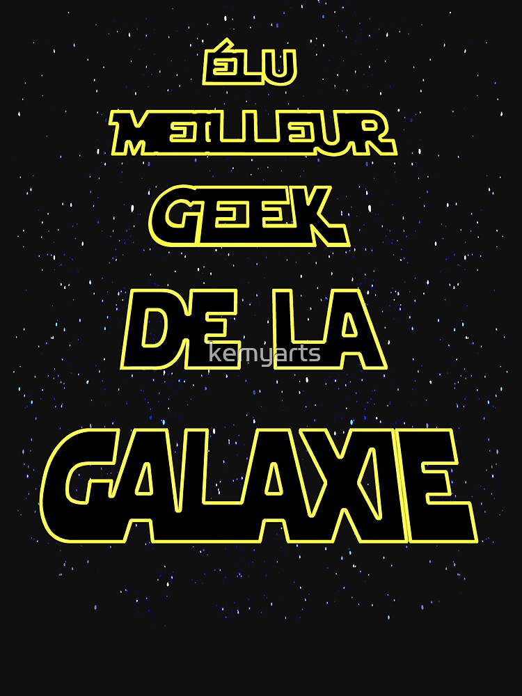 Voted best geek in the galaxy. Party and birthday by kemyarts