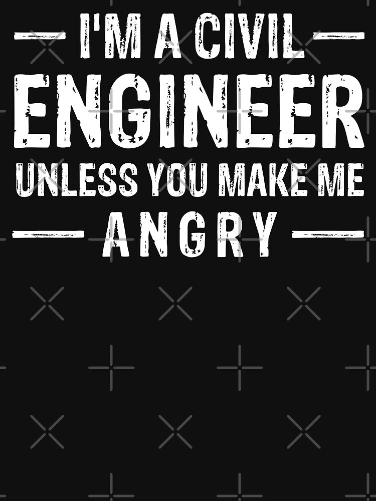 Funny Engineer Gift for Men Women, I'm A Civil Engineer Unless You Make Me Angry, Engineer Shirt, Engineering Graduate, Engineering Student, Engineer Dad, Future Engineer by easy2find