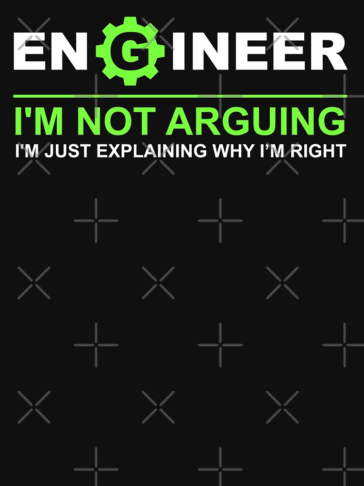 Funny Engineering Gifts for Men, Engineer i'm not arguing i'm just explaining why i'm right, Engineer Shirt, Engineering Graduate, Engineering Student by easy2find