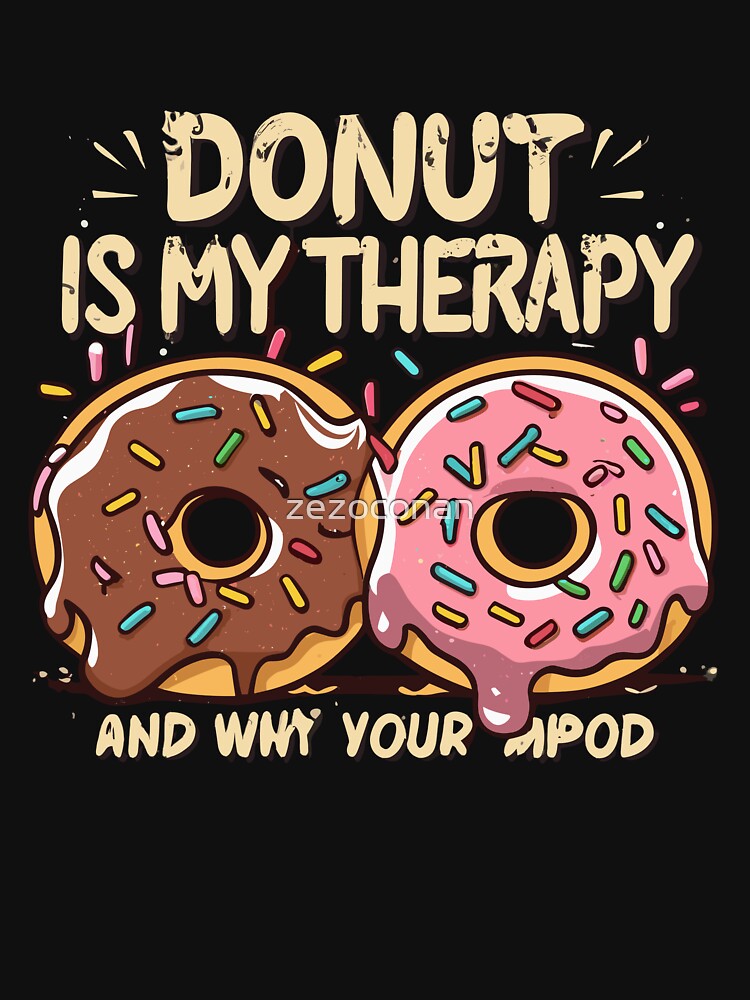 Donut is my therapy by zezoconan