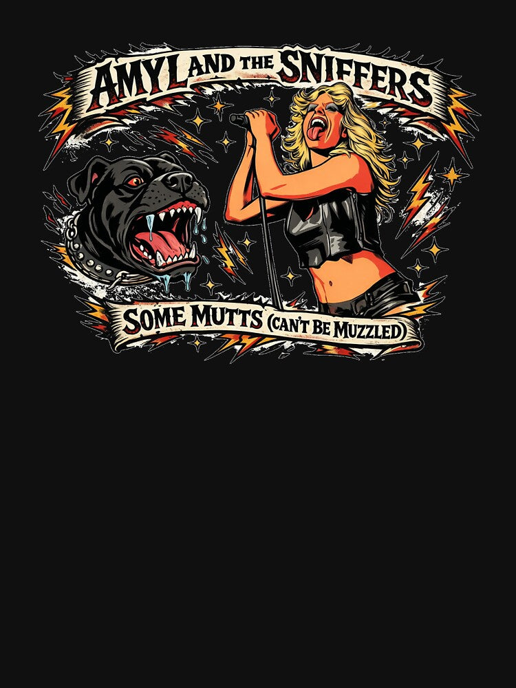 Amyl and the Sniffers Some Mutts (Can't Be Muzzled) by Iconic Graphics
