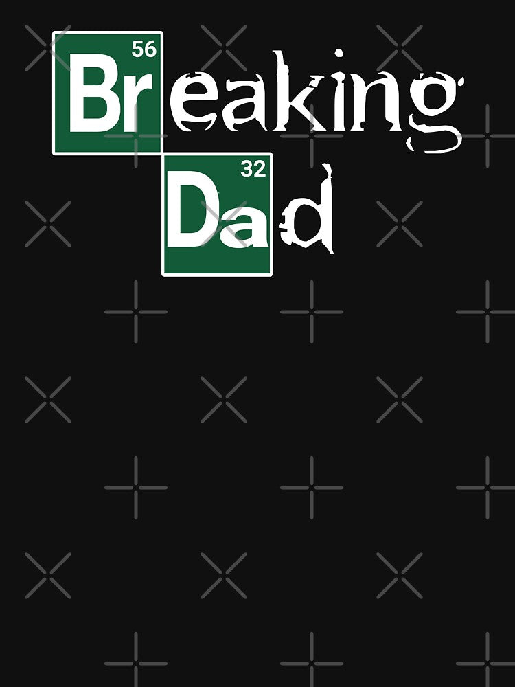 Breaking Dad by everything-shop