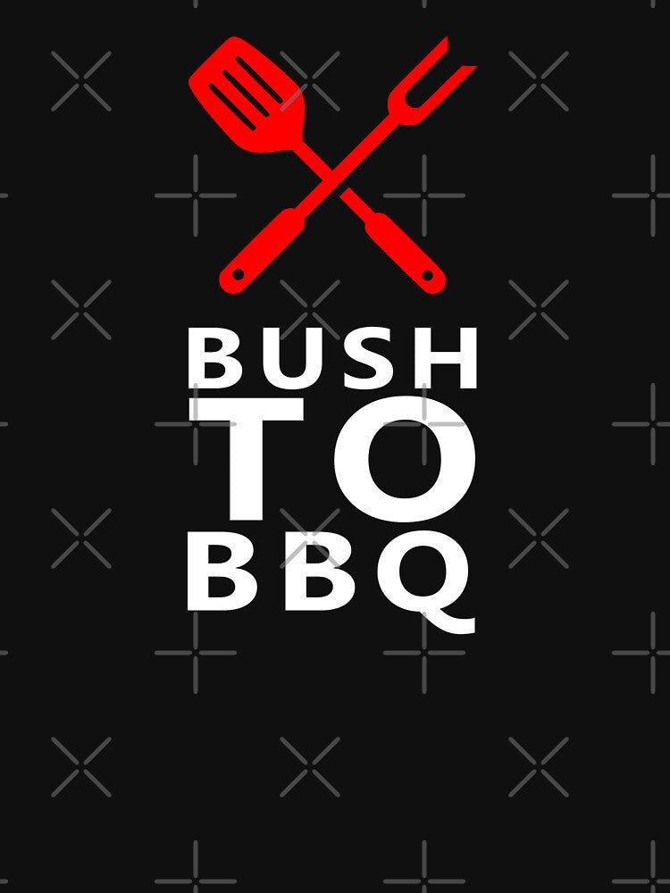 Bush to bbq T-shirt, Hunting apparel Hunters shirts and stickers. by rachimariposa