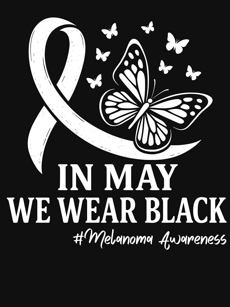 In May We Wear Black Melanoma Skin Cancer Awareness by TheTimer