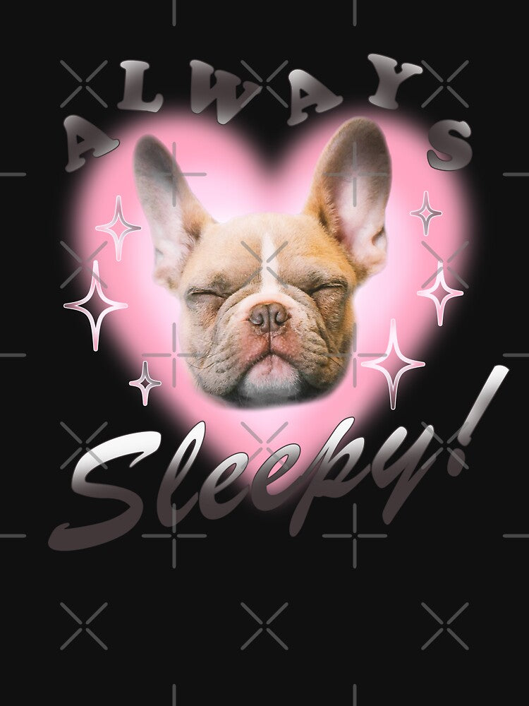 Always Sleepy! Dog Puppy Pet Y2K Design by tartagain