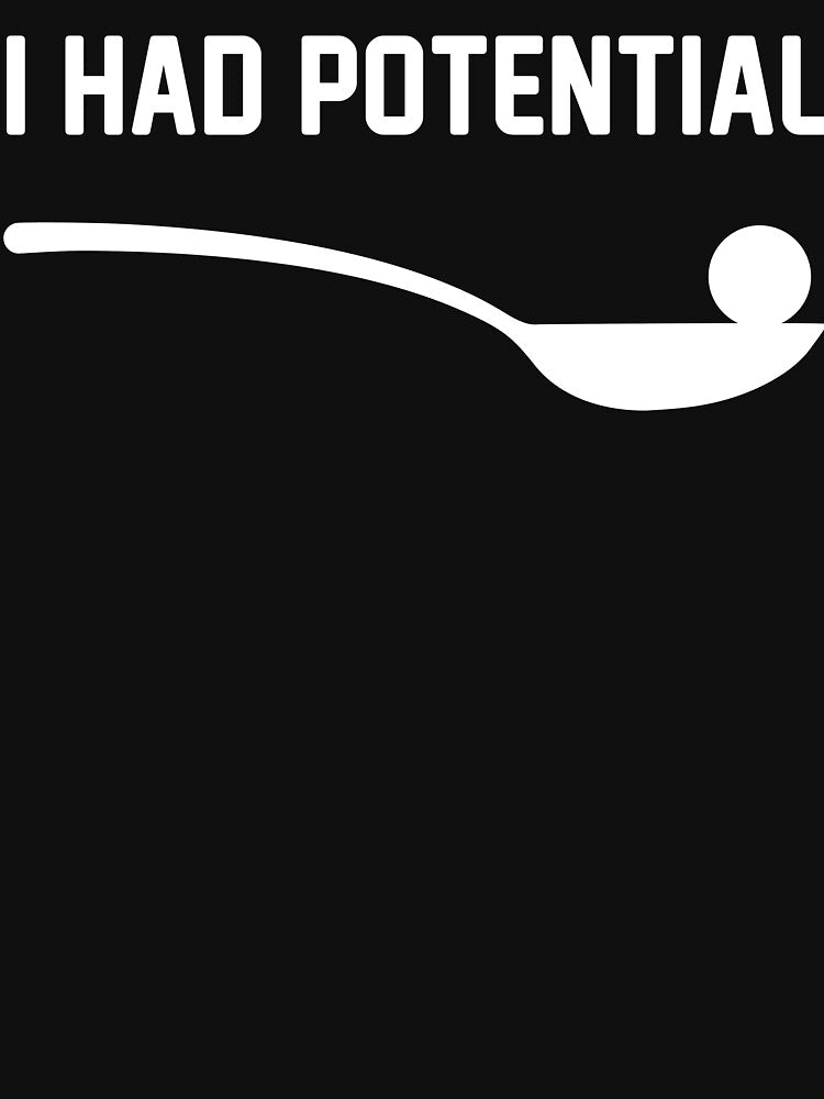 I Had Potential" Minimalist Witty Spoon Illustration Graphic Tee by axiksa10