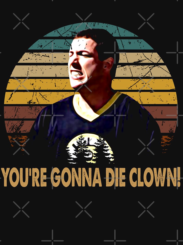 Vintage Happy Art Gilmore Comedy Film - You're Gonna Die Clown! by NancyLucy9