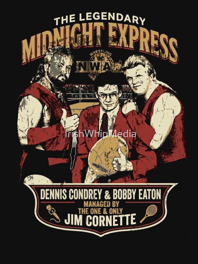 Original Midnight Express Tribute Tee | Classic Tag Team Wrestling | Jim Cornette, Bobby Eaton & Loverboy Dennis Condrey by The Irish Whip