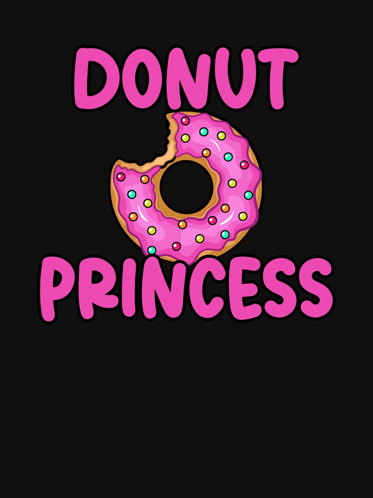 Donut Princess Funny  Donut Birthday by SwankyFine