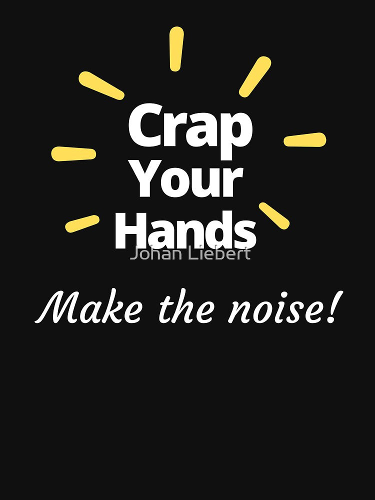Crap Your Hands Make The Noise Bad Translation by Johan Liebert