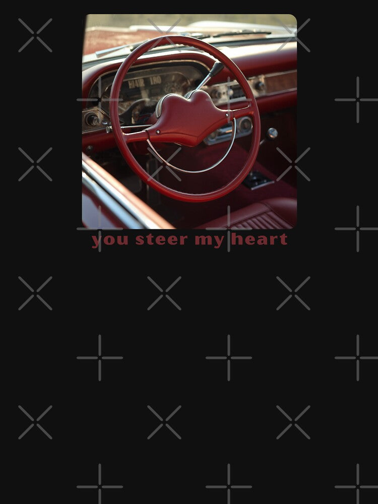 You Steer My Heart - Cute Pun | TeeHee Puns Funny Design by TeeHee Puns