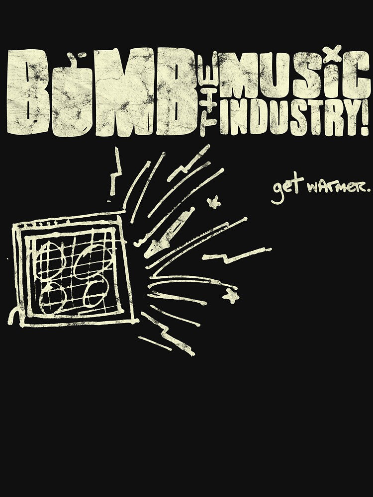 Bomb the Music Industry by Calebven406