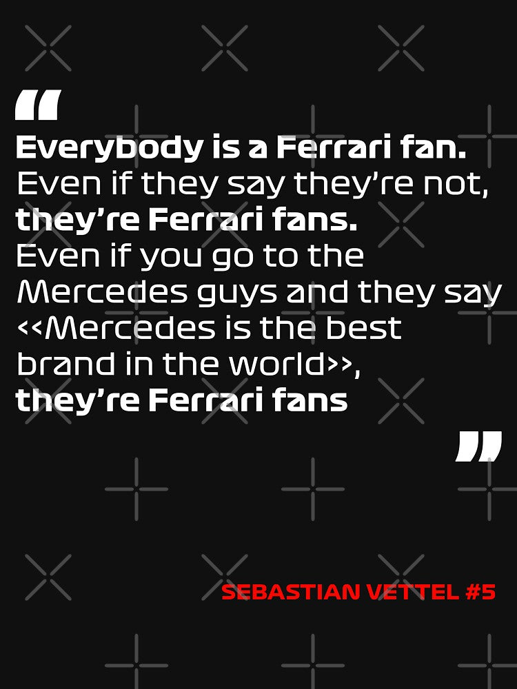 Everybody is a Ferrari fan #4 - Sebastian Vettel #5 by andreanastasio