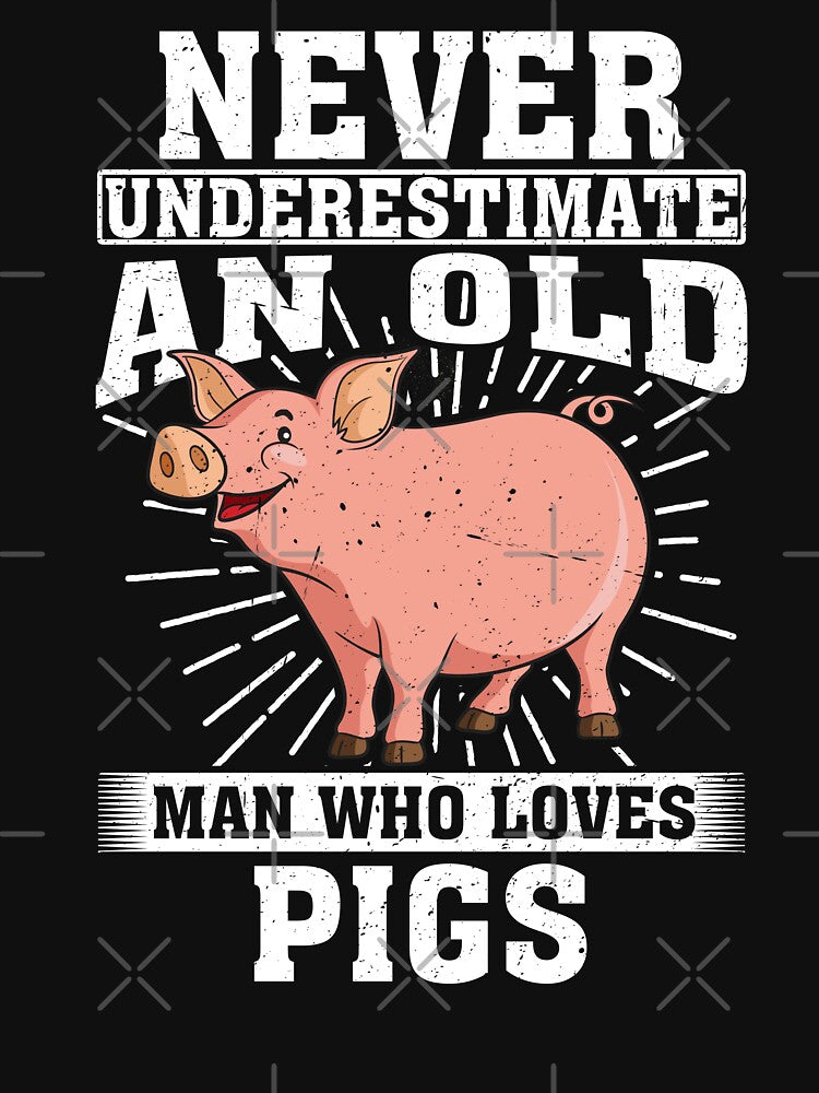 Never Underestimate An Old Man Who Loves Pigs by CosmoKitsch