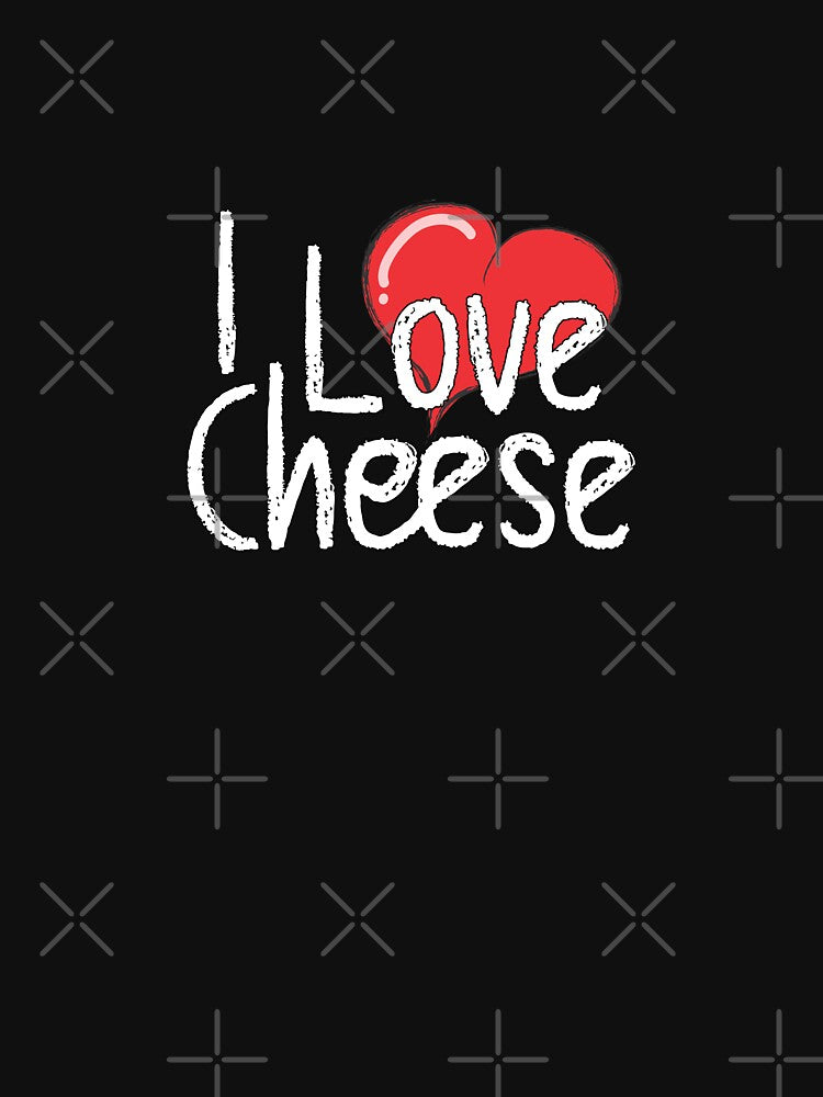 I Love Cheese – Funny Food Lover Typography Design by pseudo7