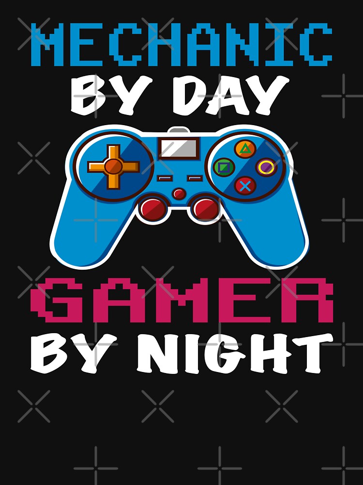 Mechanic By Day Gamer By Night shirt, Funny Mechanic Gamer Birthday Gift, Mechanic Dad Husband Boyfriend Video games Lovers Christmas Gift by xlnv
