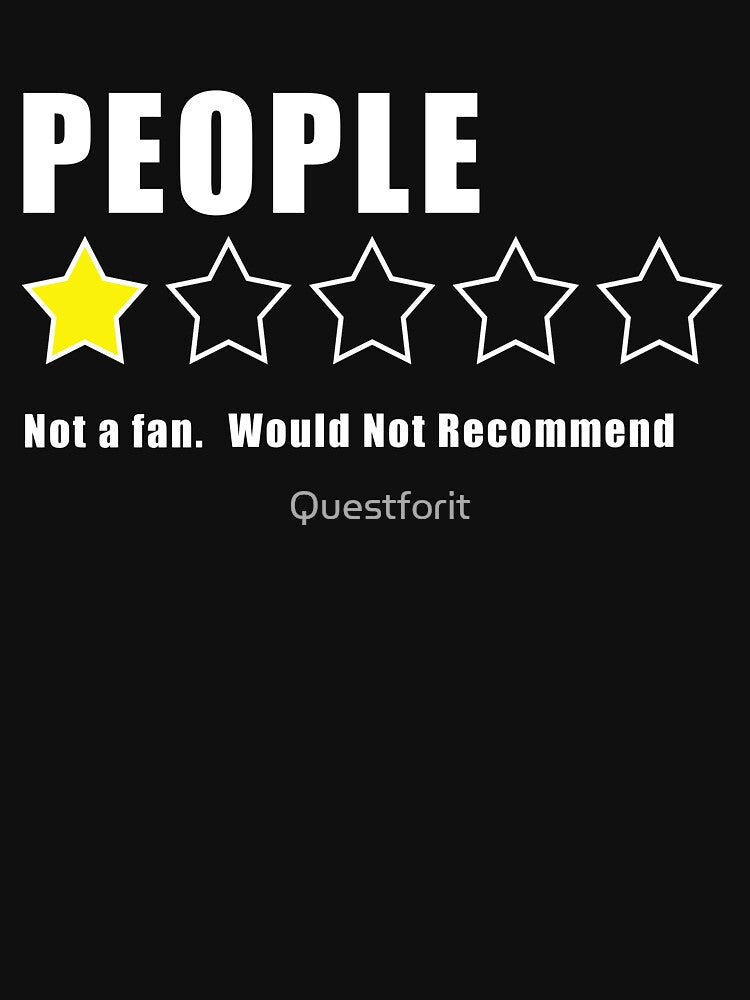 People - 1 star - Not a Fan, Would not recommend by Questforit
