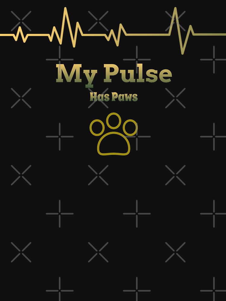 My Pulse Has Paws by RandisTees