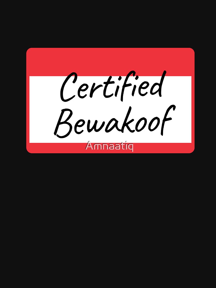 Certified Bewakoof by Amnaatiq