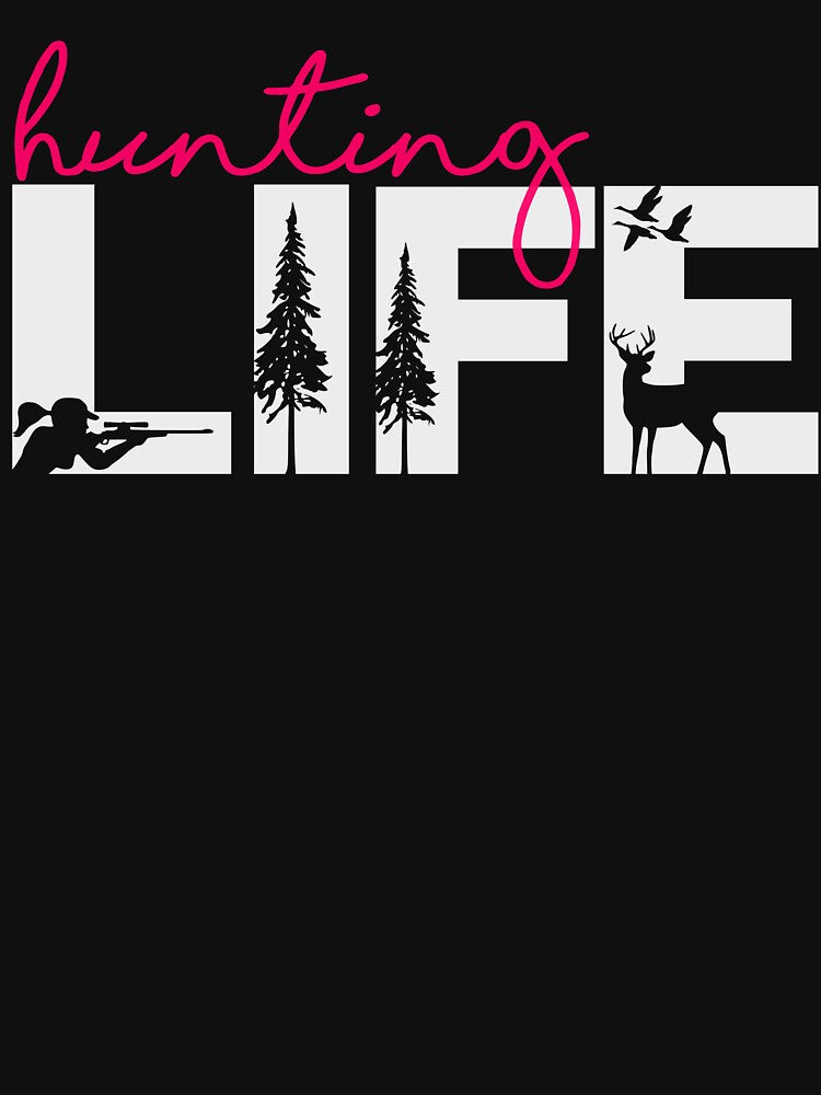 Hunting Life, Women's Hunting Sweatshirt by lfinkbeiner12