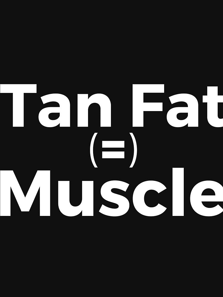 Tan Fat = Muscle by RedYolk