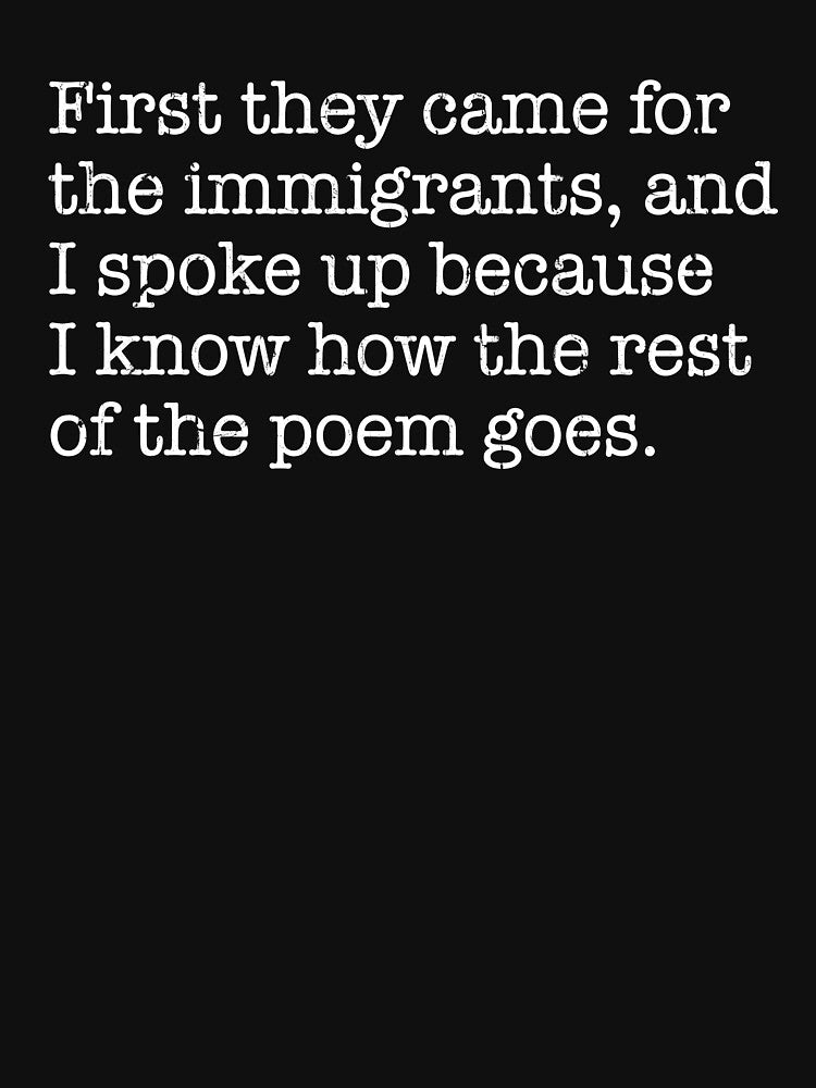 First They Came For The Immigrants by nuocmixinhdep