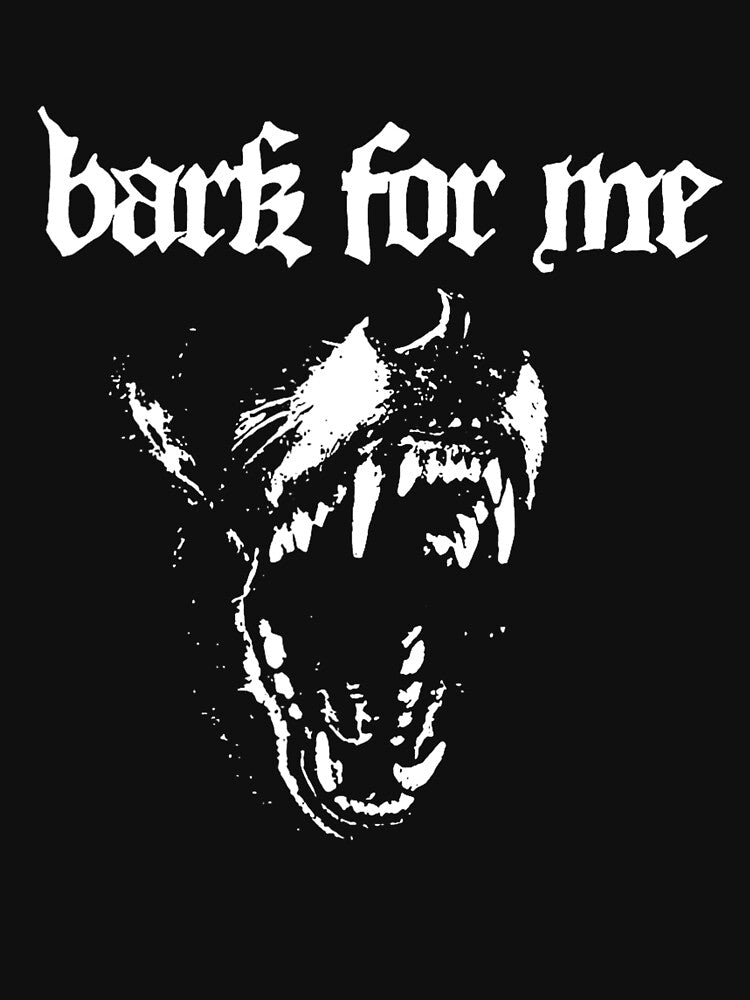 Bark for Me Fierce Dog Blackletter Aesthetic by kiralynstration
