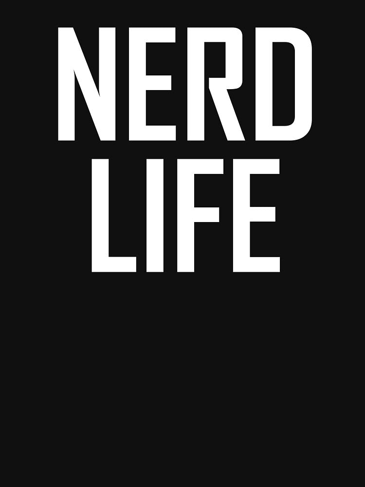 Nerd Life by the-elements