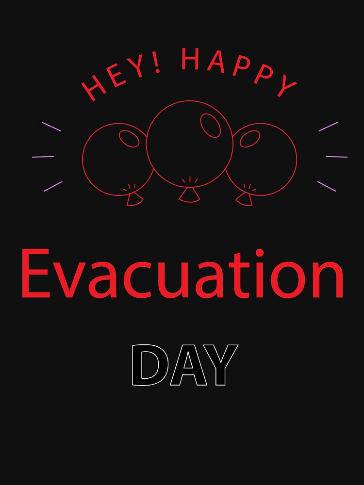 Happy Evacuation Day by hicham4you