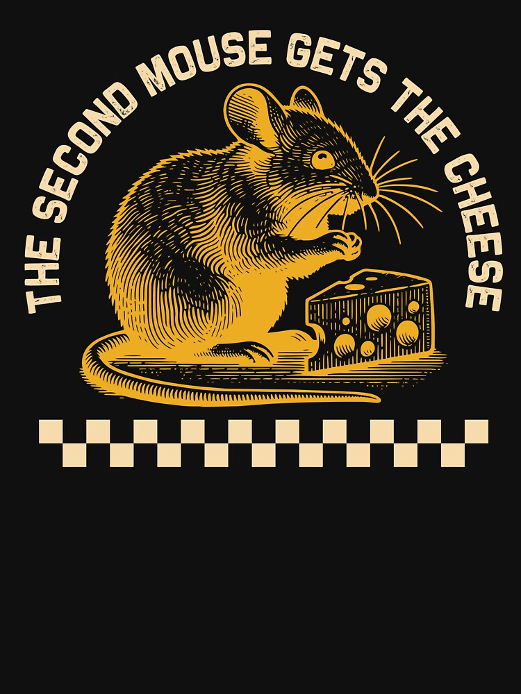 The Second Mouse Gets The Cheese Vintage Quote by DigitalCallie3