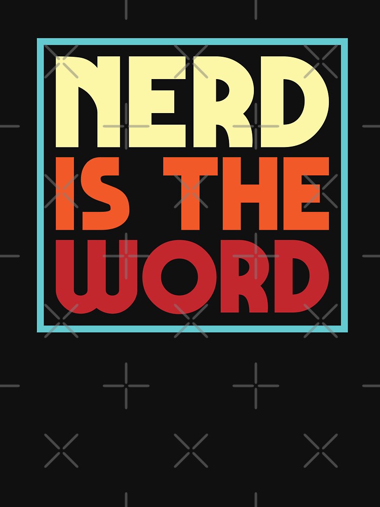 Nerd Is The Word by justsmilestupid