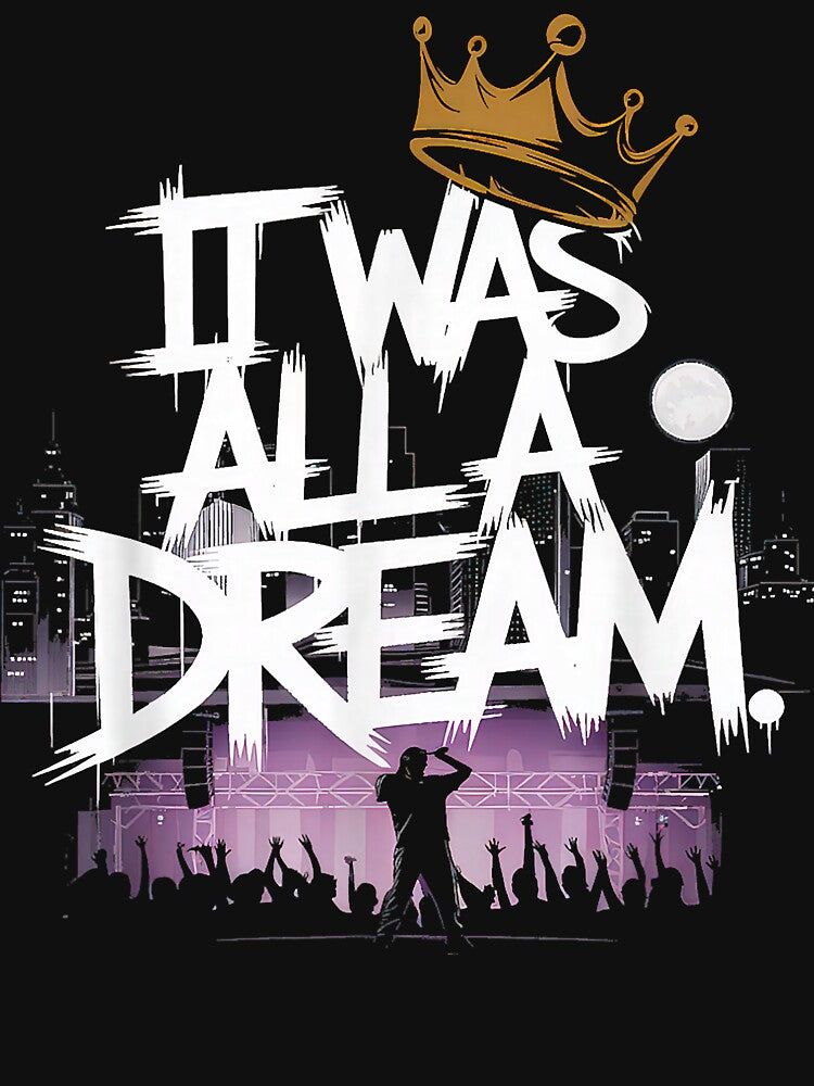 It Was A Dream Tshirt Men Women Rap 1990S Music Hip Hop T Sh by trucnhieuchan