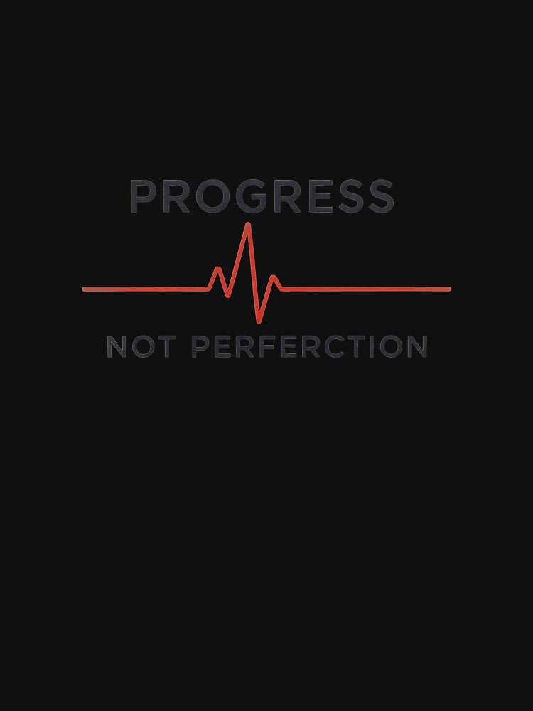 Progress Not Perfection Heartbeat Line by Insparke