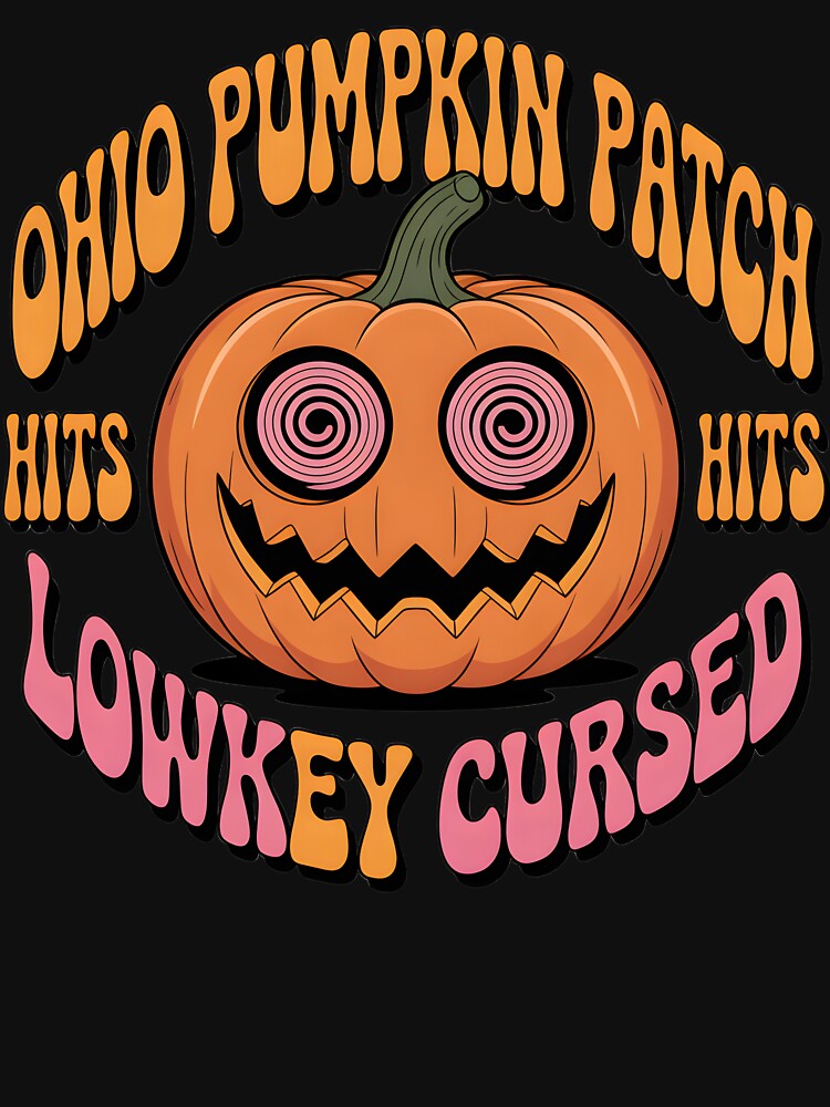 Ohio Pumpkin Patch Hits Lowkey Cursed Halloween Gift - Funny Spooky Retro Meme  Gift Tee by AnnDesignStudio