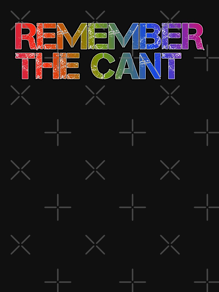 Remember the Cant by ZooStateofMind